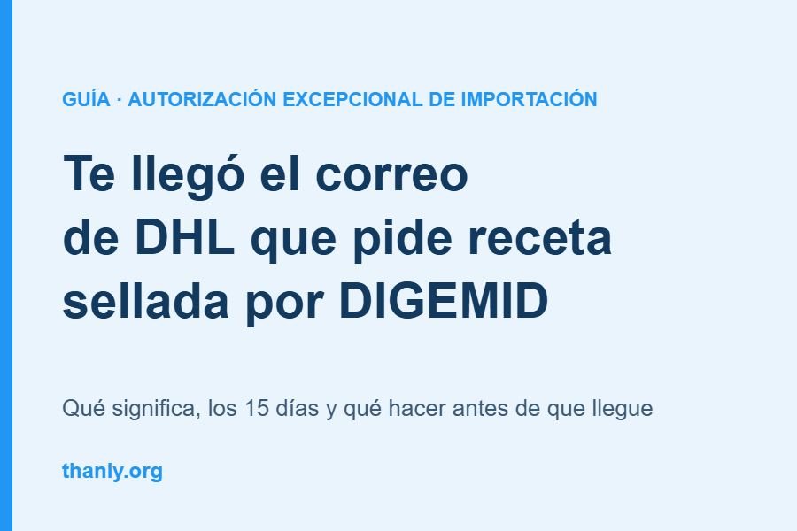 DHL me pide receta médica sellada por DIGEMID: qué hacer con el correo de «Solicitud de información»